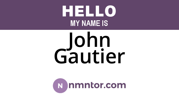 John Gautier