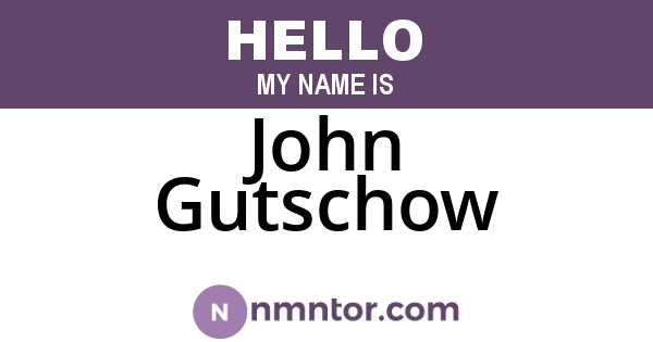 John Gutschow