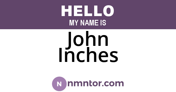 John Inches