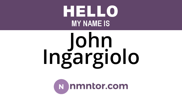John Ingargiolo