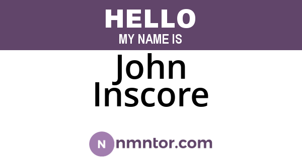 John Inscore