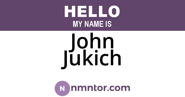 John Jukich