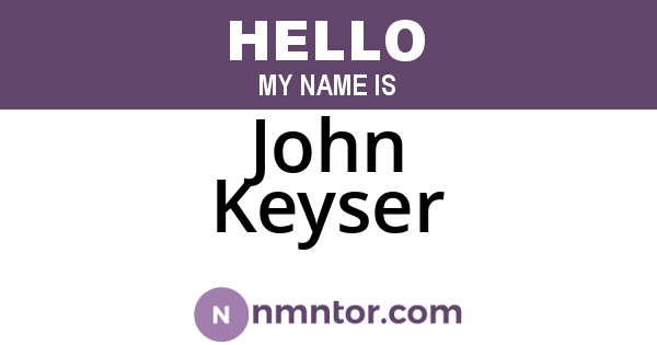 John Keyser