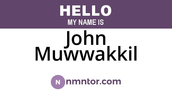 John Muwwakkil