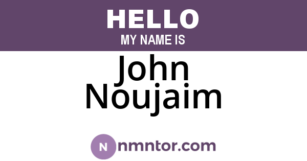 John Noujaim