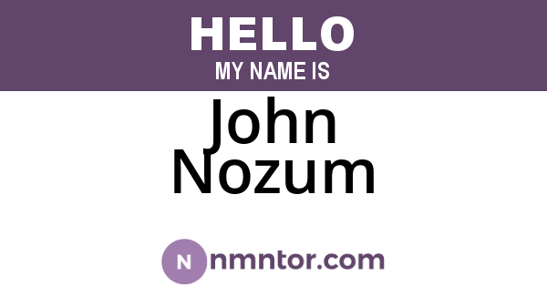 John Nozum