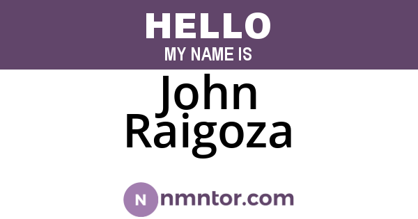 John Raigoza