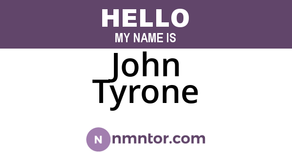 John Tyrone