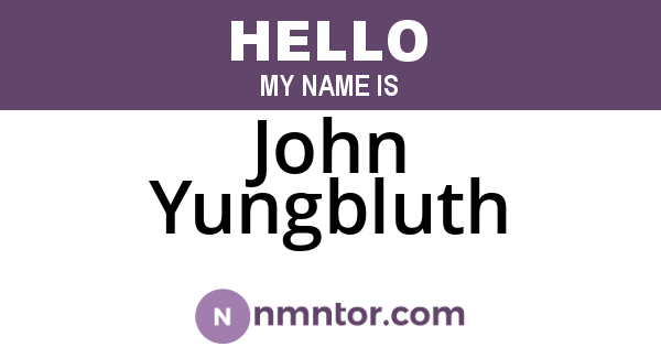 John Yungbluth
