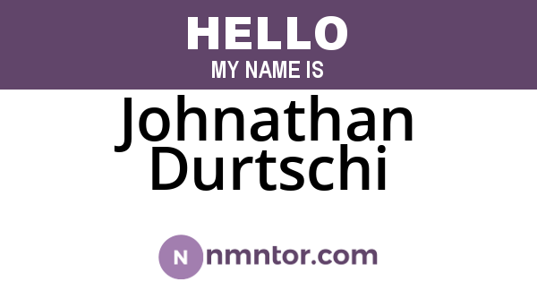 Johnathan Durtschi