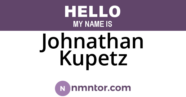 Johnathan Kupetz