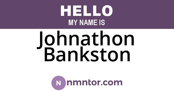 Johnathon Bankston