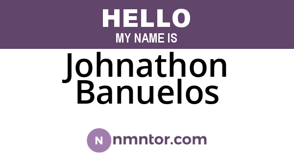 Johnathon Banuelos