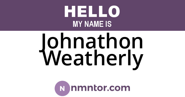 Johnathon Weatherly
