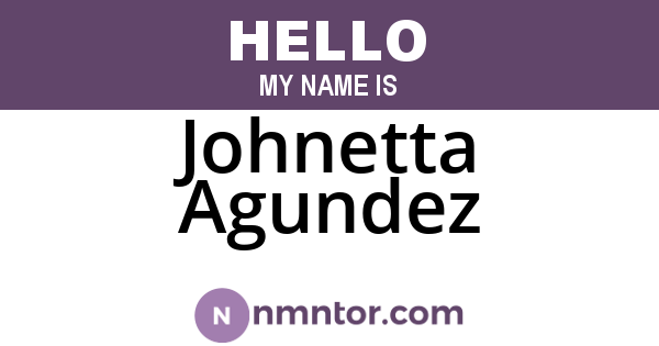 Johnetta Agundez