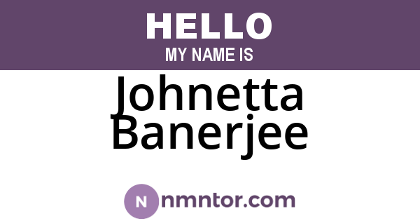 Johnetta Banerjee