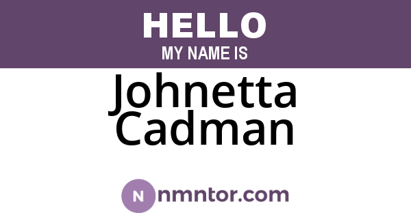 Johnetta Cadman