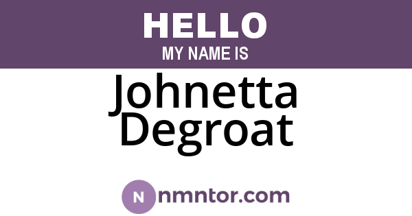 Johnetta Degroat