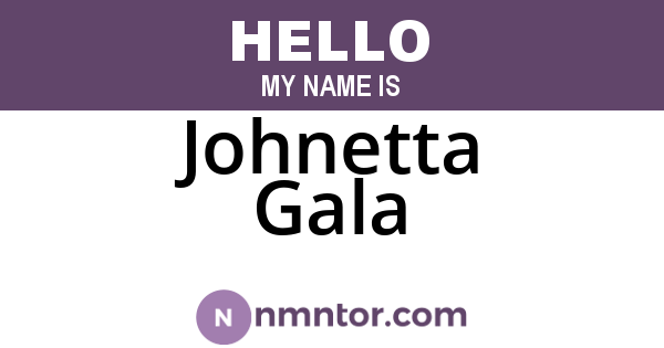 Johnetta Gala