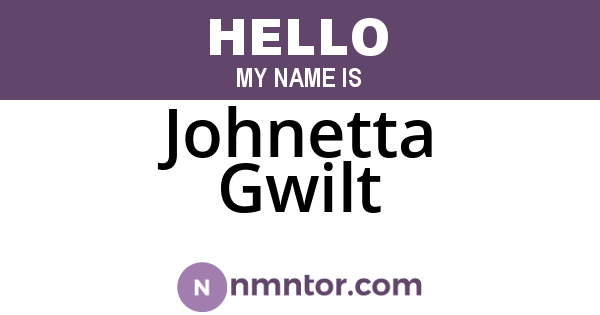Johnetta Gwilt
