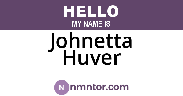 Johnetta Huver