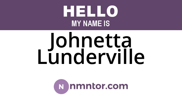Johnetta Lunderville
