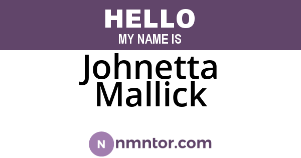 Johnetta Mallick