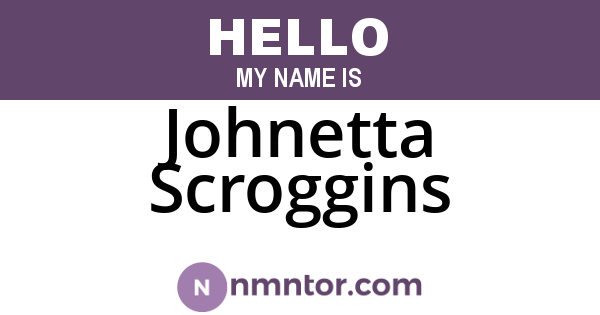 Johnetta Scroggins