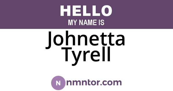Johnetta Tyrell