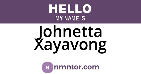 Johnetta Xayavong