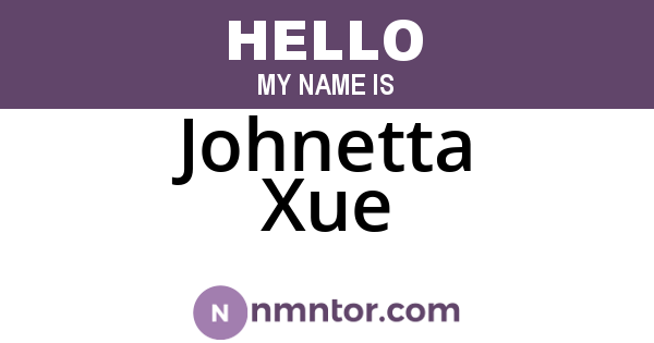Johnetta Xue