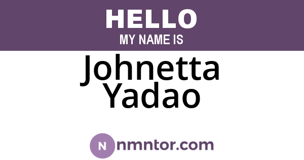 Johnetta Yadao