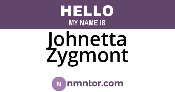 Johnetta Zygmont
