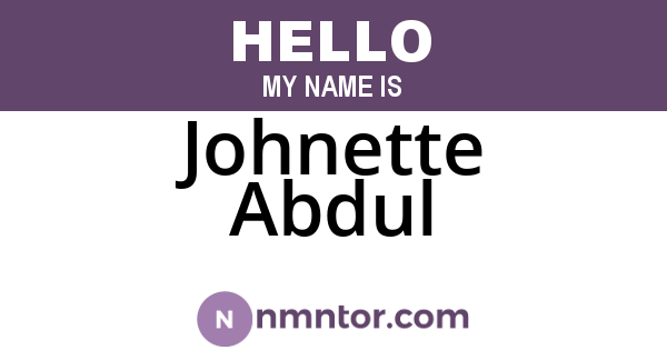 Johnette Abdul