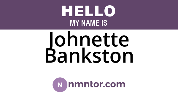 Johnette Bankston