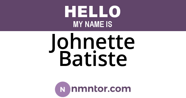 Johnette Batiste