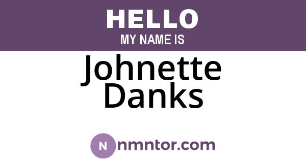 Johnette Danks