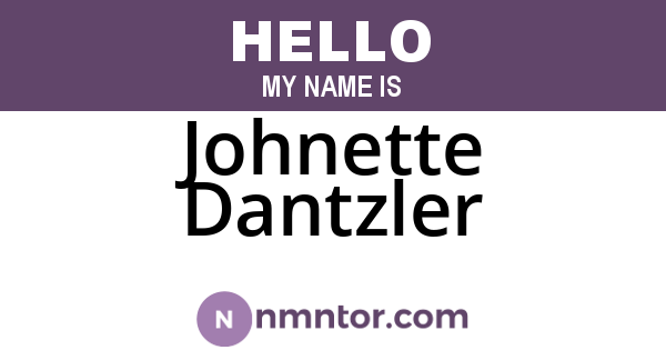 Johnette Dantzler