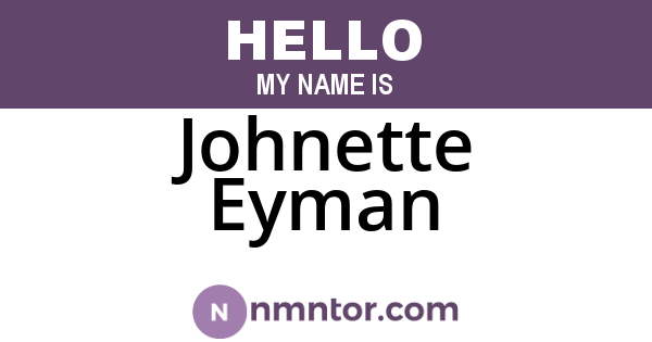 Johnette Eyman