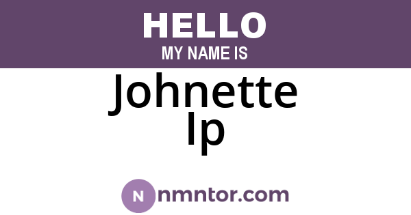Johnette Ip