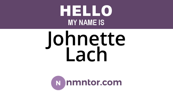Johnette Lach