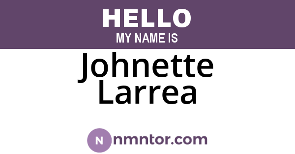 Johnette Larrea