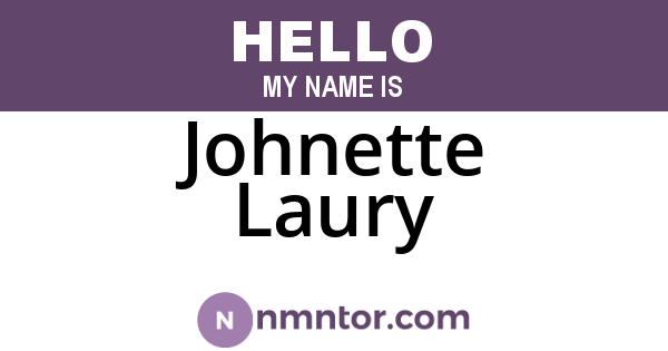 Johnette Laury