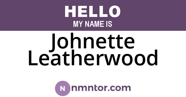 Johnette Leatherwood