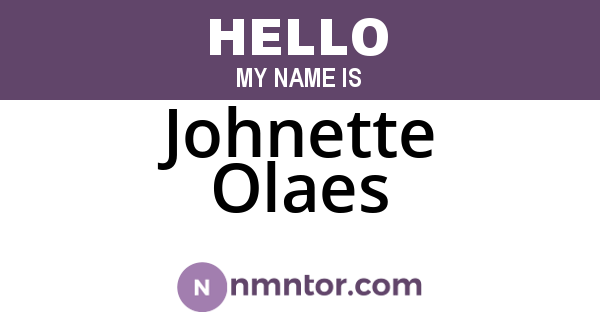 Johnette Olaes