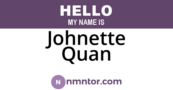 Johnette Quan