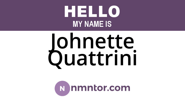 Johnette Quattrini