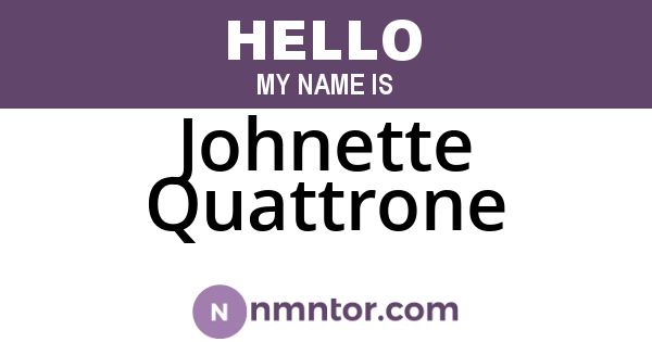 Johnette Quattrone