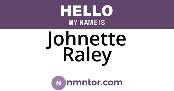 Johnette Raley