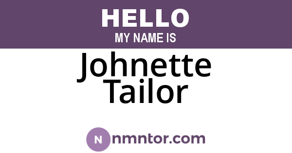Johnette Tailor